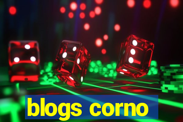 blogs corno